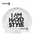 Piranha Swim Caps - I Am Hard Style - PIRANHA